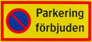 Skylt: Parkering förbjuden 420x150mm